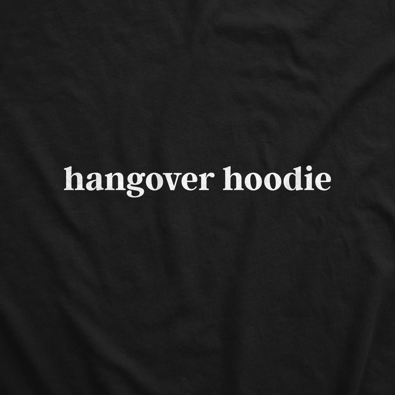 Hangover Hoodie Hoodie