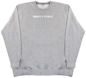 Horses Are Greater Than People - Huge Oversized Hoodless Hoodie